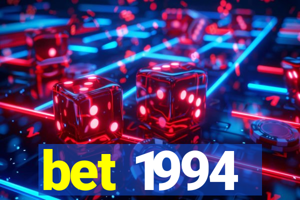 bet 1994